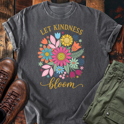 Let Kindness Bloom T-shirt
