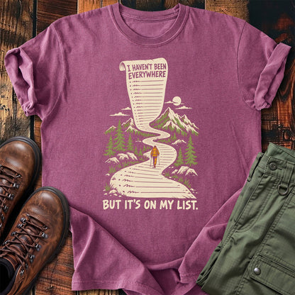 Not Been Everywhere T-shirt