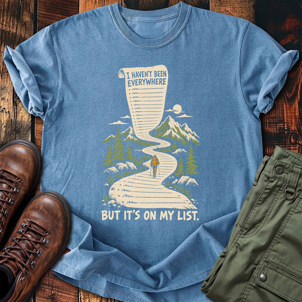 Not Been Everywhere T-shirt