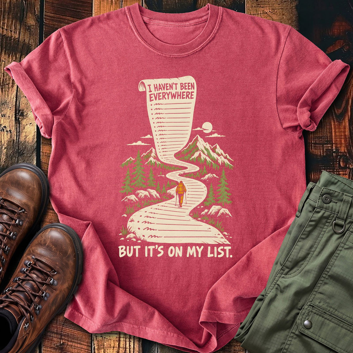 Not Been Everywhere T-shirt