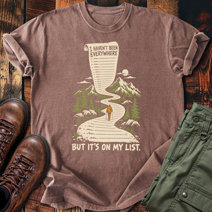 Not Been Everywhere T-shirt
