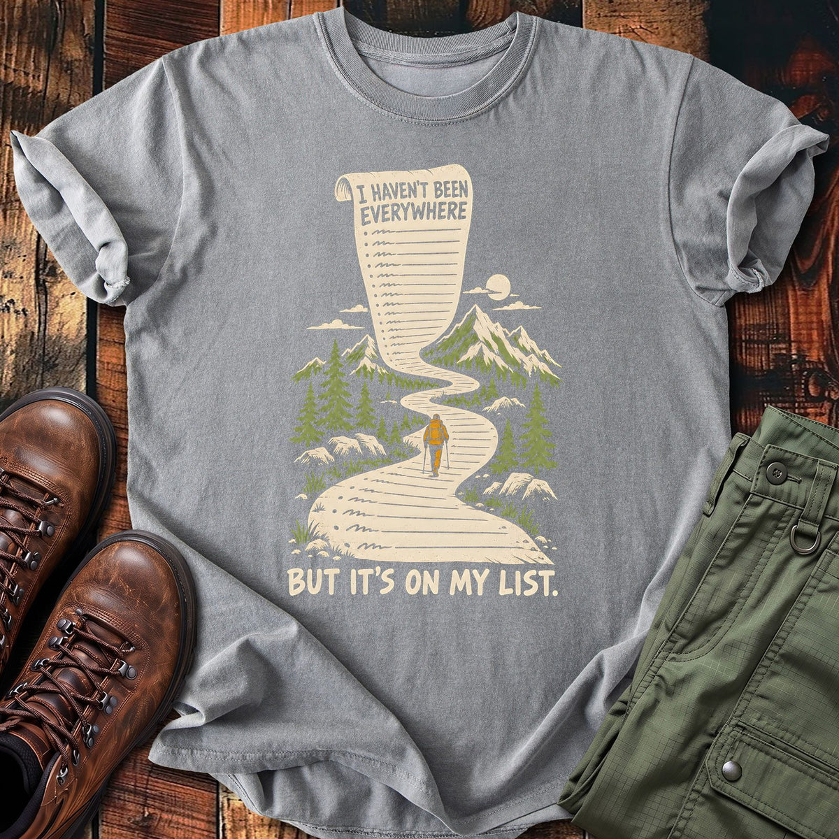 Not Been Everywhere T-shirt