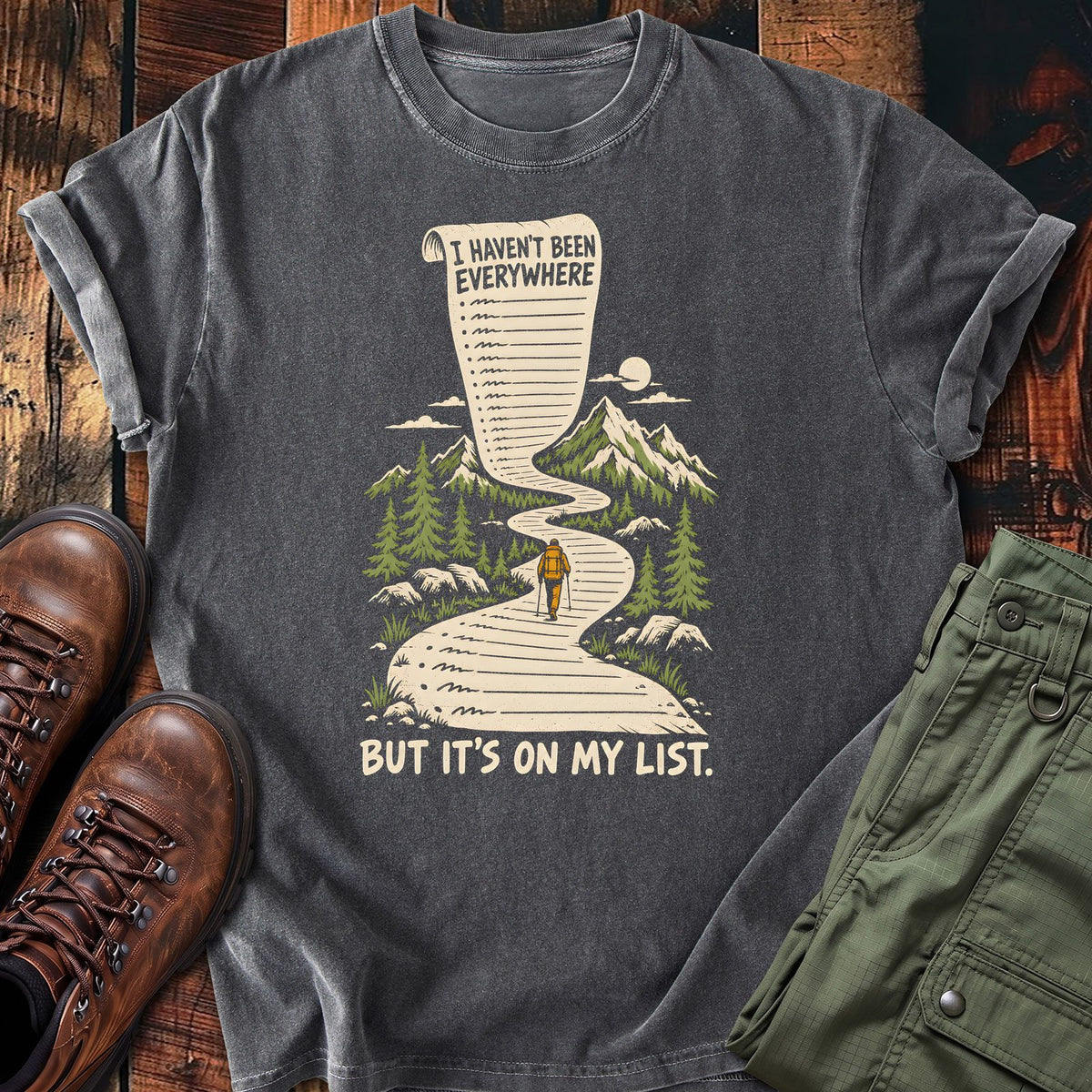 Not Been Everywhere T-shirt