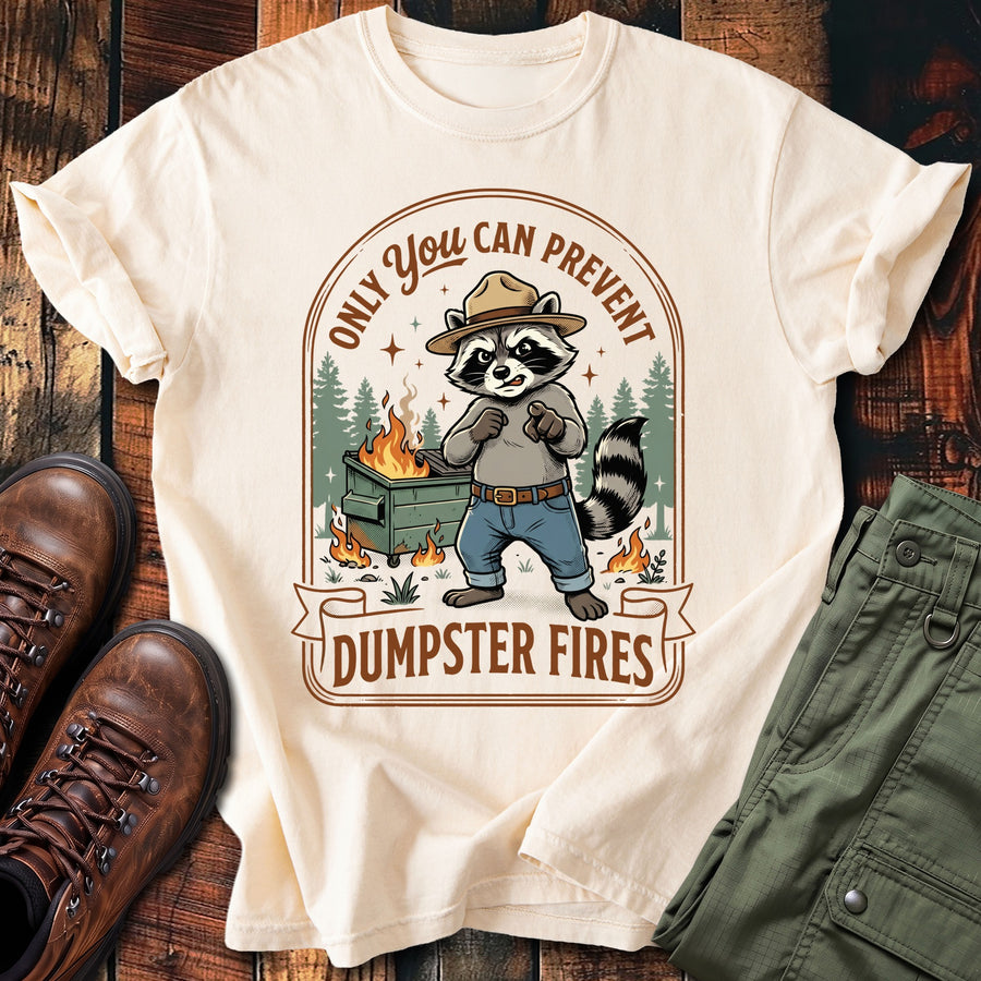 Dumpster Fires T-shirt