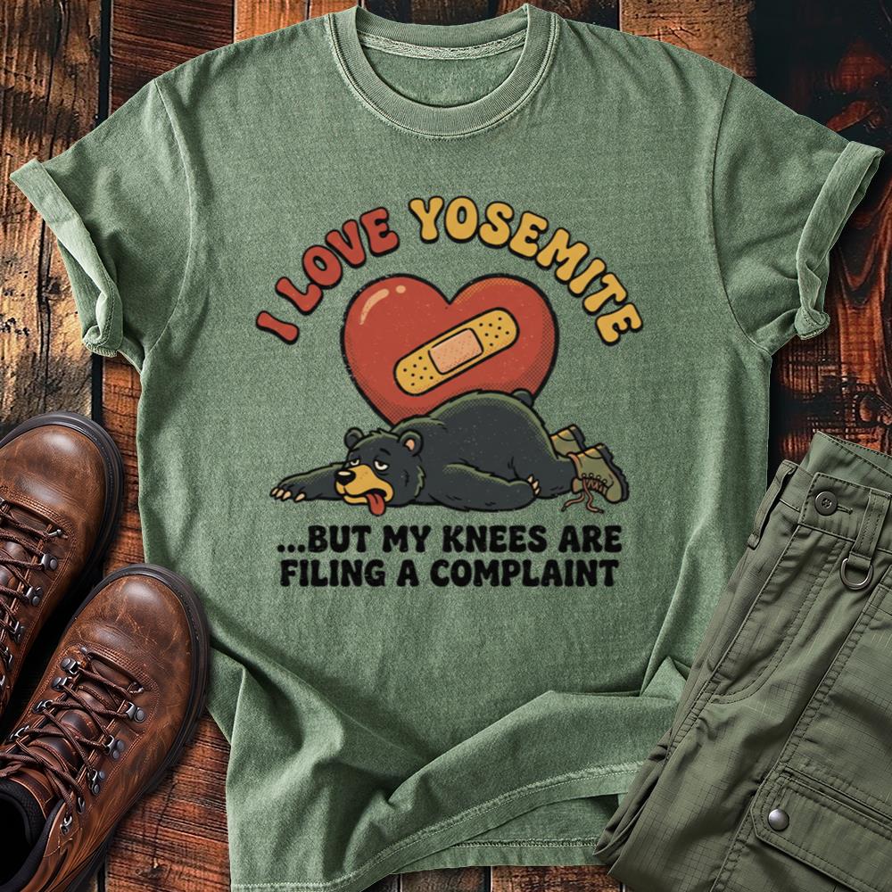 I Love Yosemite But My Knees Are Filing a Complaint Tee